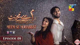 Meem Se Mohabbat 9 [ENG CC]  Full Episode Review - Meem Se Mohabbat - Episode 09 Review -13 Jan 2025