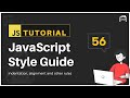 #56 JavaScript Bangla Tutorial | JavaScript Style Guide