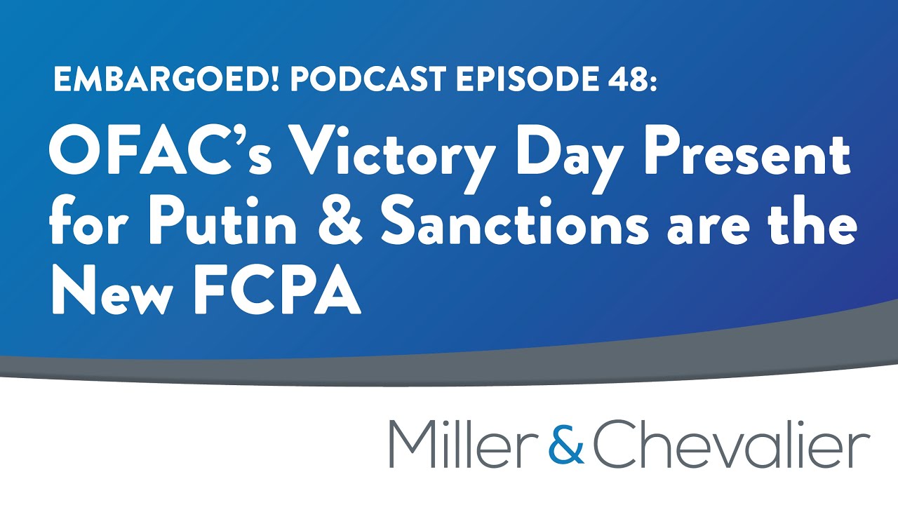 OFAC's Victory Day Present For Putin & Sanctions Are The New FCPA - YouTube