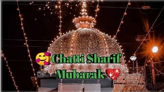 Chatti Sharif Status | 811 Urs Mubarak WhatsApp Status | Khawaja Garib Nawaz Status Kgn Full Screen