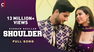 Shoulder (Full Audio) Gurnam Bhullar |  Gur Sidhu | Kaptaan |Punjabi Song