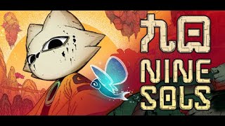 Nine Sols / 九日 Walkthrough Part 01