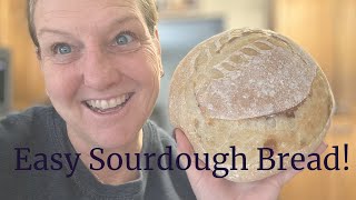 Easy Sourdough Bread! Perfect for Beginners or Seasoned Bakers!