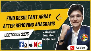 Find Resultant Array After Removing Anagrams | LeetCode 2273 | Beginner Friendly Problem