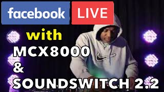 DJVloggers - Facebook Live with Denon MCX8000 & Soundswitch 2.2 (2020.05.06)