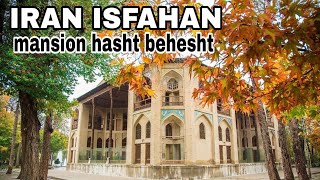 Hasht Behesht Castle(4k)/Iran Isfahan walk tour in Hasht Behesht Palace.2022