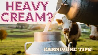 Can I have heavy cream on a carnivore diet?