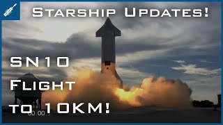 SpaceX Starship Updates! SN10 Flight to 10km! TheSpaceXShow