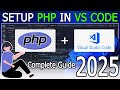 How to Run PHP in Visual Studio Code on Windows 10/11 [ 2025 Update ] PHP in VS Code