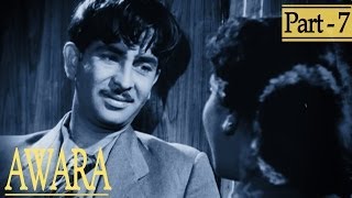 Awara - Part 7 Of 11 - Raj Kapoor - Nargis - Superhit Bollywood Films
