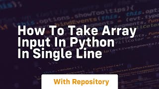 how to take array input in python in single line