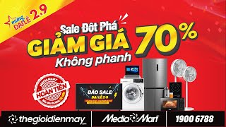 MỪNG ĐẠI LỄ - SALE ĐỘT PHÁ - GIẢM GIÁ KHÔNG PHANH - ĐIỆN MÁY MEDIAMART