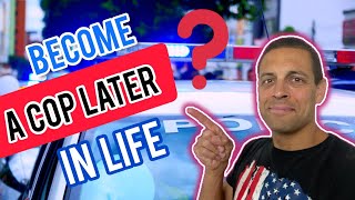 Becoming a Police Officer at an Older Age - Challenges and Benefits