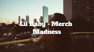 Lil Baby - Merch Madness