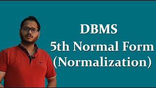 5th Normal Form in DBMS (Normalization)