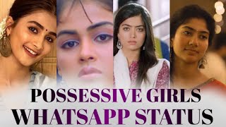 Possessive Girls Whatsapp Status Tamil/Possessiveness Whatsapp Status