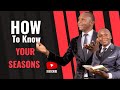 How to know your seasons | Prophet Kudakwashe Jose