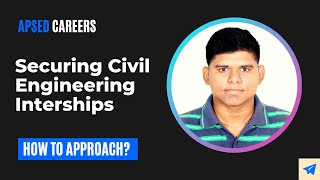 How did I secure core technical Civil Engineering internships?