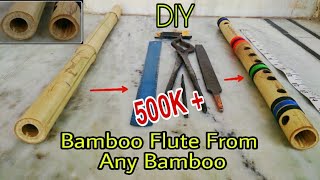 How to Make Professional Bamboo Flute From any Bamboo- DIY Bamboo Flute From Household Tools at home