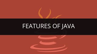 Features of Java | Various Java Features | Java Features Tutorial - 1 | Edureka