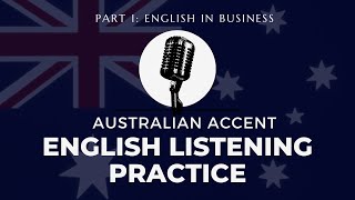 English Listening Practice: Australian Accent Part 1 English in Business