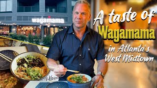 Check out Wagamama restaurant in West Midtown - Restaurant Preview