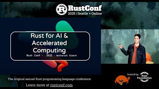 Nathaniel Simard: "Rust for AI & Accelerated Computing" | RustConf 2025
