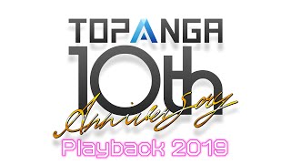 Playback 2019～TOPANGA10周年記念映像～