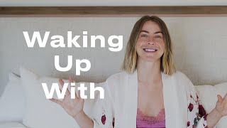 Julianne Hough’s Morning Routine: Dancing, Clean Beauty & More | Waking Up With