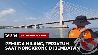 Seorang Pemuda Jatuh dari Jembatan saat Nongkrong dan Belum Ditemukan | Ragam Perkara Siang tvOne