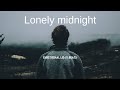 Lonely midnight 🌙 ||Emotional lo-fi beats 🎶