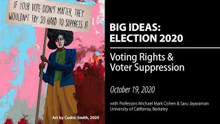 Voting Rights and Voter Suppression - Election 2020: UC Berkeley Big Ideas