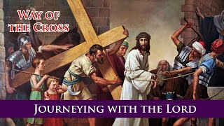 Way of the Cross in English - Journey with Jesus - 18 April 2025