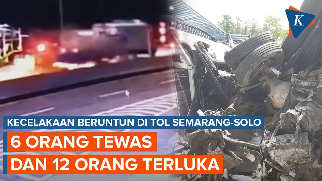 6 Korban Tewas Dalam Kecelakaan Beruntun Di Tol Semarang-Solo - YouTube