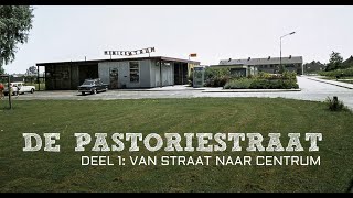 De Pastoriestraat in Duiven | van straat naar centrum (deel 1) | 1959 t/m 1970 | Duuve.nl