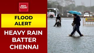 Heavy Rain Batter Chennai, IMD Predicts Heavy Rainfall For Next 5 Days | Flood Alert