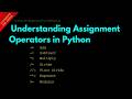 Understanding Assignment Operators in Python || Lesson 14 || Python For Beginners ||