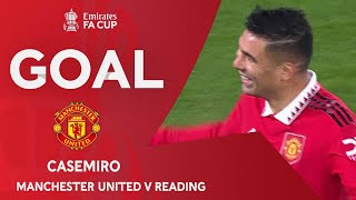GOAL | Casemiro | Manchester United 2-0 Reading | Fourth Round | Emirates FA Cup 2022-23