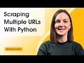 How To Scrape Multiple Website URLs with Python?