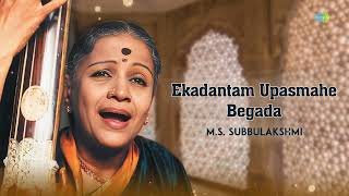 Ekadantam Upasmahe - Begada | M.S. Subbulakshmi | Carnatic Classical Music  | Carnatic Songs