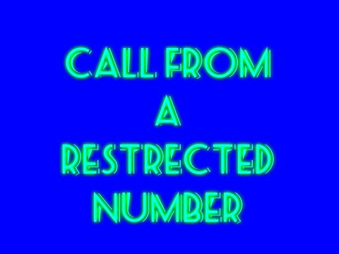 call from a restricted number call from a restricted number
