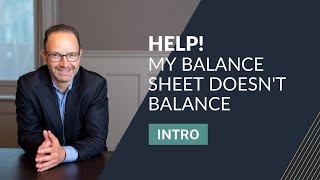 Top 10 Reasons Your Balance Sheet Doesn't Balance | INTRO