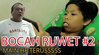 BOCAH RUWET - NDAK TAU SINAU \