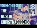Behind the Scenes: The Muslim Christmas Song Video