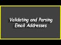 Python Programs #103: Validating and Parsing Email Addresses