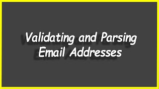 Python Programs #103: Validating and Parsing Email Addresses