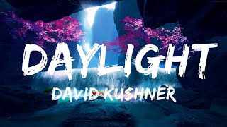 David Kushner - Daylight | Best Songs