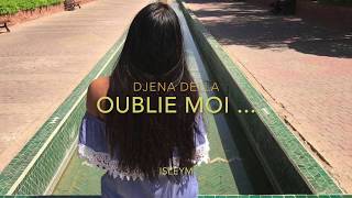 Oublie Moi... - Djena Della ( cover Isleym )