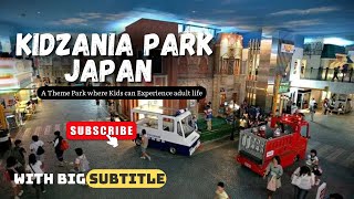 KidZania Park Japan: Where Kids Experience Adult Life with Ultimate Adventure | KidZania Theme Park