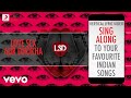 Love Sex Aur Dhokha - LSD-Love Sex aur Dhokha|Official Bollywood Lyrics|Kailash Kher